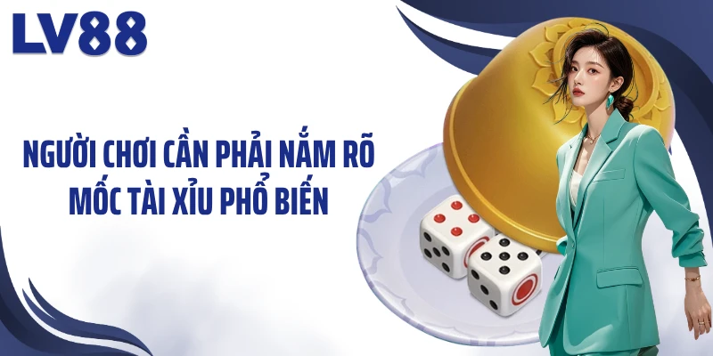 Tài Xỉu Online Paris LV88 – “Bàn Cờ Con Số” Hấp Dẫn 1 Người chơi cần phải nắm rõ mốc tài xỉu phổ biến